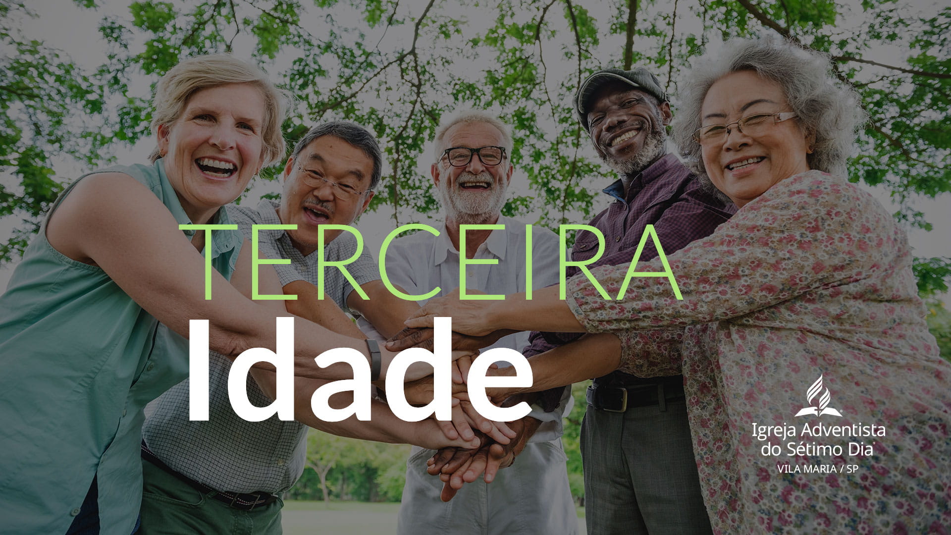 Terceira Idade - Adventistas Vila Maria