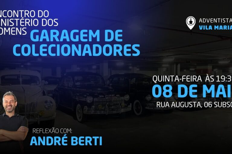 Encontro do Ministérios dos Homens - Garagem de Colecionadores